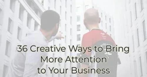36 Creative Ways to Bring More Attention to Your Business, Greater Medina Chamber of Commerce blog post