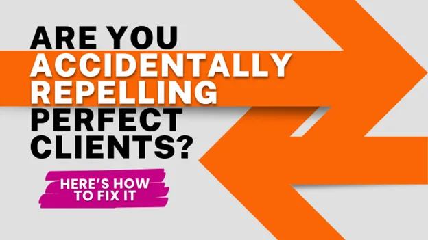 Are You Accidentally Repelling Perfect Clients? (Here’s How to Fix It), Greater Medina Chamber of Commerce blog post