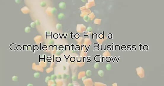 How to Find a Complementary Business to Help Yours Grow, Greater Medina Chamber of Commerce blog post