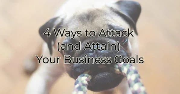 4 Ways to Attack (and Attain) Your Business Goals, Greater Medina Chamber of Commerce blog post