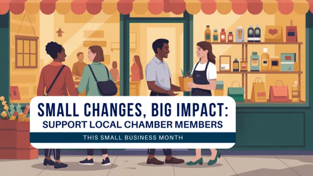 Small Changes, Big Impact: Support Local Chamber Members This Small Business Month, Greater Medina Chamber of Commerce blog post