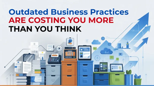 Outdated Business Practices Are Costing You More Than You Think, Greater Medina Chamber of Commerce blog post