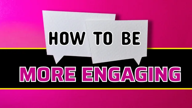 How to Be More Engaging, Greater Medina Chamber of Commerce blog post