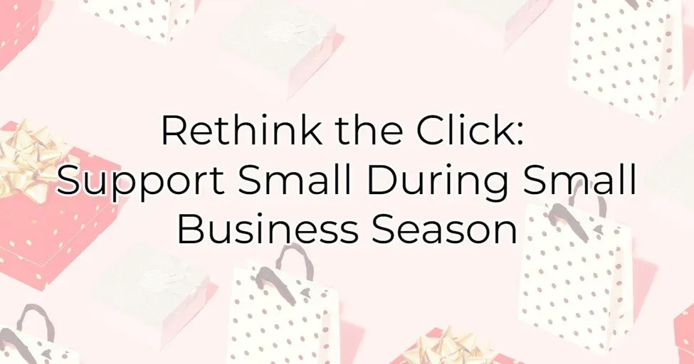Rethink the Click: Support Small During Small Business Season, Greater Medina Chamber of Commerce blog post
