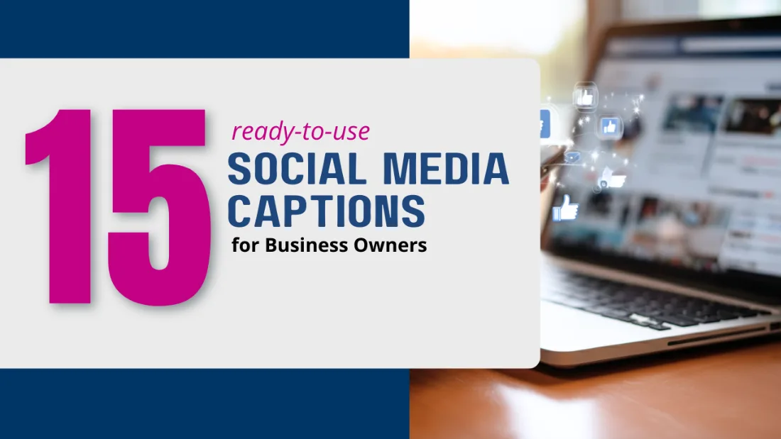 15 Ready - to - Use Social Media Captions for Business Owners, Greater Medina Chamber of Commerce blog post