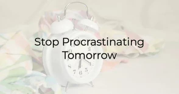 Stop Procrastinating Tomorrow, Greater Medina Chamber of Commerce blog post
