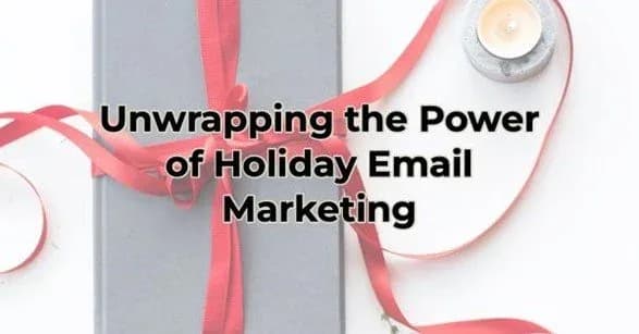 Unwrapping the Power of Holiday Email Marketing, Greater Medina Chamber of Commerce blog post