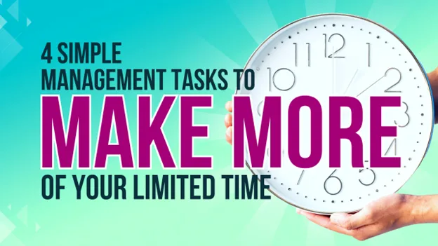 4 Simple Management Tasks to Make More of Your Limited Time, Greater Medina Chamber of Commerce blog post