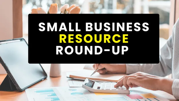 Small Business Resource Round Up, Greater Medina Chamber of Commerce blog post