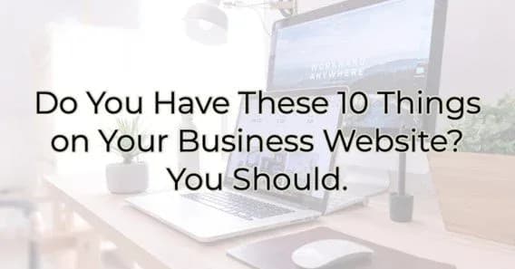 Do You Have These 10 Things on Your Business Website?, Greater Medina Chamber of Commerce blog post
