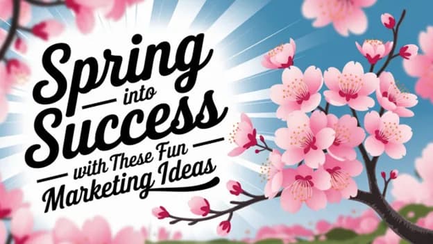 Spring into Success with These Fun Marketing Ideas, Greater Medina Chamber of Commerce blog post