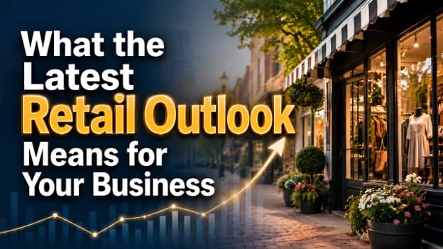 What the Latest Retail Outlook Means for Your Business, Greater Medina Chamber of Commerce blog post