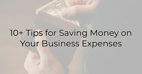 10 Tips for Saving Money on Your Business Expenses, Greater Medina Chamber of Commerce blog post