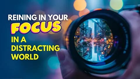 Tips for Reining in Your Focus in a Distracted World, Greater Medina Chamber of Commerce blog post